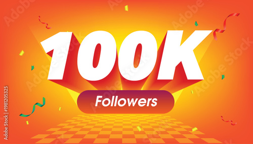 Celebratory graphic featuring the milestone "100K Followers" in bold white typography with a deep red extrusion. The design is set against a dynamic orange-to-yellow gradient background.