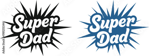 Celebrate father's day with 'super dad' typography a vibrant design for the best dad ever