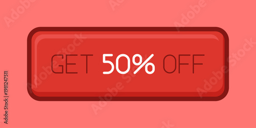 Promotional CTA button with the text "Get 50% Off". Perfect for online sales campaigns, e-commerce websites, mobile apps, marketing banners, and seasonal discount promotions.