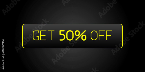 Promotional CTA button with the text "Get 50% Off". Perfect for online sales campaigns, e-commerce websites, mobile apps, marketing banners, and seasonal discount promotions.
