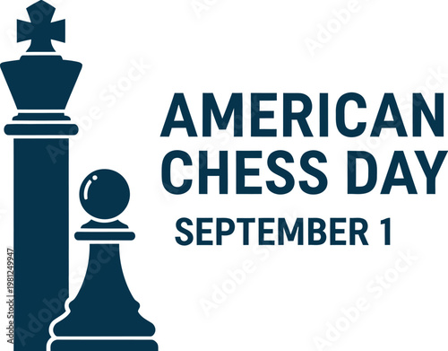 Minimalist vector illustration featuring a king and pawn chess piece silhouette with bold typography for American Chess Day celebration