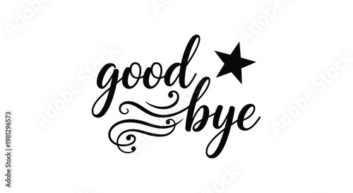 Elegant calligraphy spells goodbye with a small star illustration