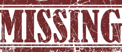 Distressed maroon rubber stamp impression with the word missing in bold serif font