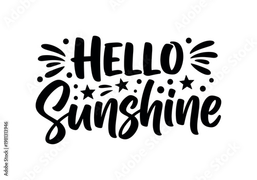 Hello Sunshine. lettering and all elements in black. Vector style. White background. Pure white background. Perfect isolation and visual consistency. Bold