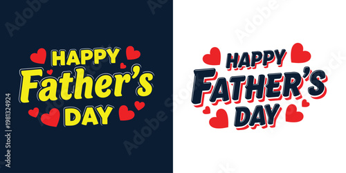 Festive father's day typography with hearts two design variations