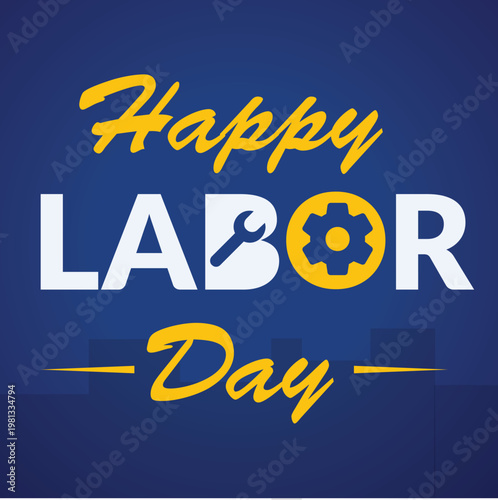 A celebratory Labor Day event with Happy Labor Day text on blue background