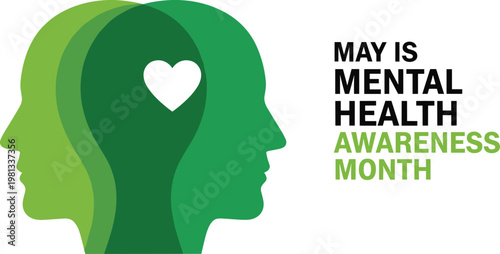 May is mental health awareness month concept design with overlapping green human head profiles and heart symbol.