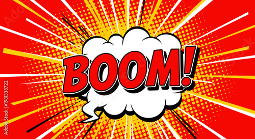 Vibrant comic book style explosion with BOOM text and white speech bubble