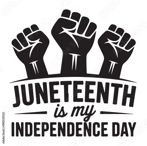 Juneteenth Independence Day Fist Raised Black Silhouette