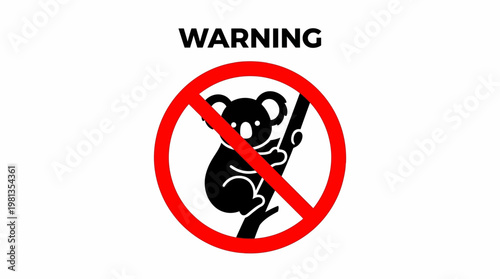 Graphic warning symbol featuring a barred koala, conveying a clear prohibition or restriction regarding the presence or interaction with these iconic Australian marsupials