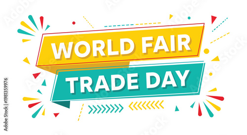 World fair trade day promotional banner with colorful burst design