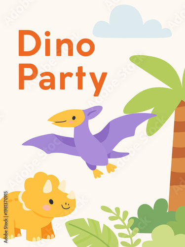 Dinosaur party poster with cute pterodactyl and triceratops, tropical leaves and simple layout in flat cartoon style for kids