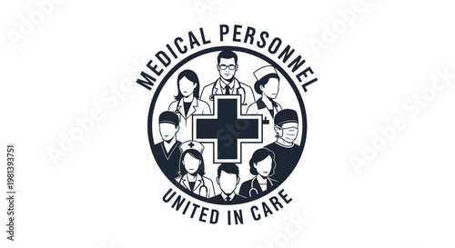 Medical personnel team badge with doctor, nurse, and surgeon avatars. "United in Care" circular emblem for healthcare industry.