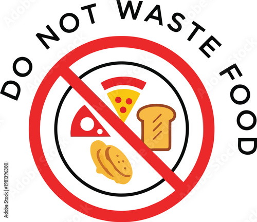 Do Not Waste Food Sign Prohibiting Discarding Edible Meals and Leftovers for Sustainability Awareness Icon