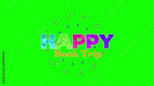 Colorful happy book trip text animation on green background with dynamic confetti