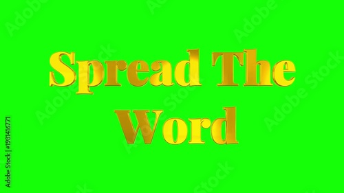 3d gold text animation on green background with 'spread the word' phrase