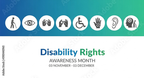 Disability Rights Awareness Month Promoting Inclusivity, Accessibility, and Equality for People with Diverse Abilities and Fostering an Understanding Community