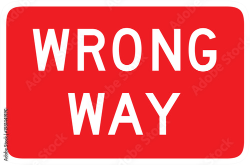 Schilderij op canvas WRONG WAY SIGN, ROAD SIGN