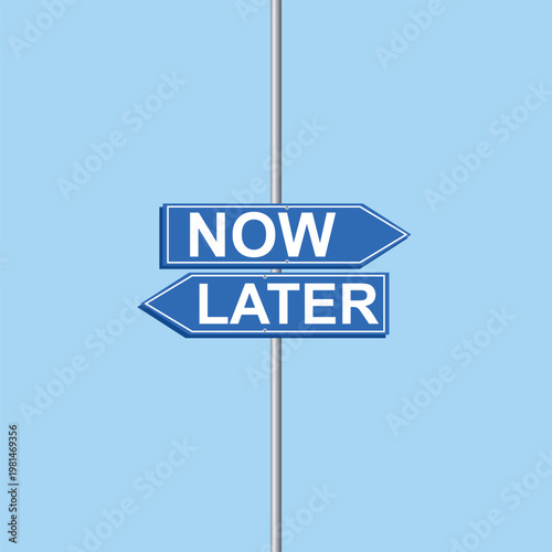 now vs later Directional Road Sign Vector