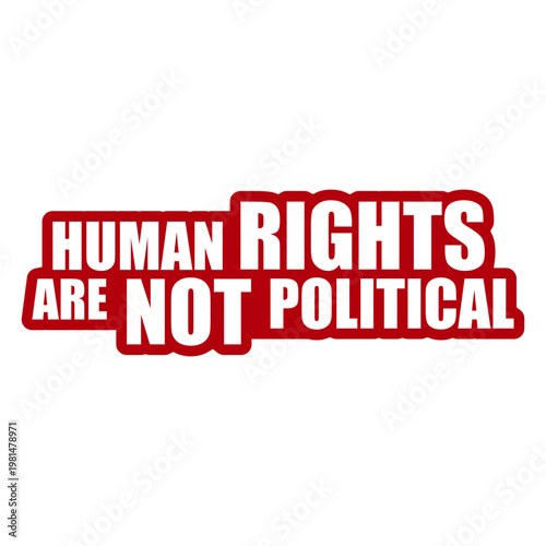 Human Rights Are Not Political – a bold, clear statement for activists, advocates and everyone who believes basic rights are non-negotiable. Powerful and unapologetic. A gift with a message.