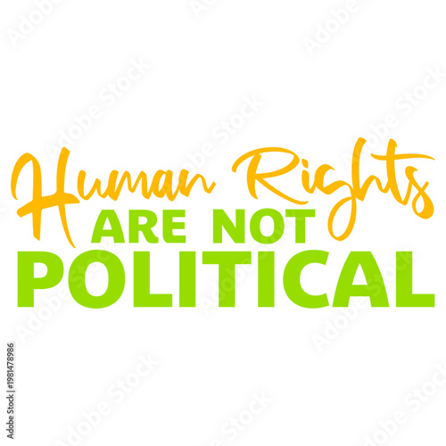 Human Rights Are Not Political – a bold, clear statement for activists, advocates and everyone who believes basic rights are non-negotiable. Powerful and unapologetic. A gift with a message.