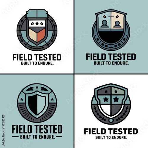 Four professional badge designs featuring shields and stars with text stating field tested built to endure for corporate branding projects