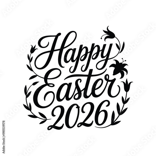 Happy Easter 2026 typography with floral wreath black silhouette