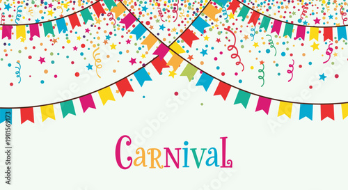 Festive carnival background features colorful triangular banners hanging across a scene filled with multi colored confetti and streamers.