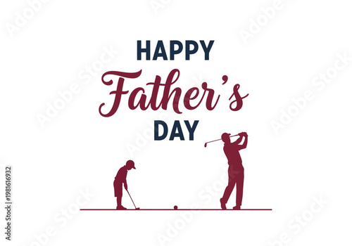Happy Father's Day Greeting Card Design with Silhouette of Father and Son Playing Golf