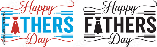 Happy father's day celebrating dads with stylish typography and necktie graphics