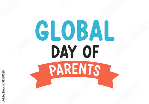Global Day of Parents Typography Graphic Design with Red Ribbon Banner on White Background