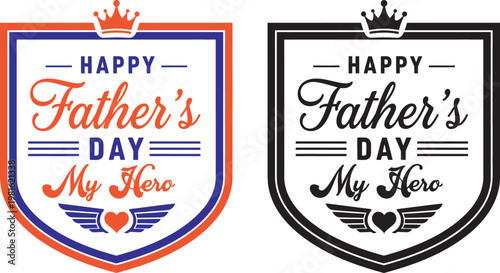 Celebrate father's day with 'my hero' crest designs perfect gifts for dad and honoring fatherhood