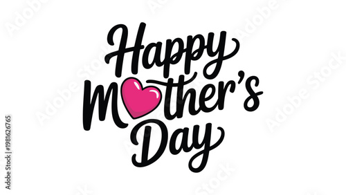 Happy Mothers Day typography design with heart element integrated in lettering modern script greeting vector illustration