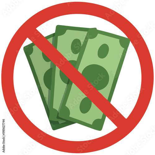 No money allowed sign with red circle and green bills 1