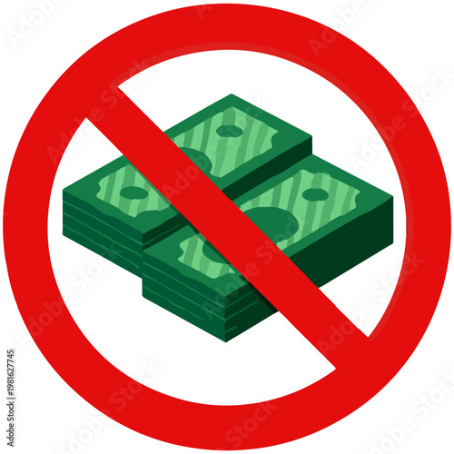No money allowed sign with stack of green bills prohibited