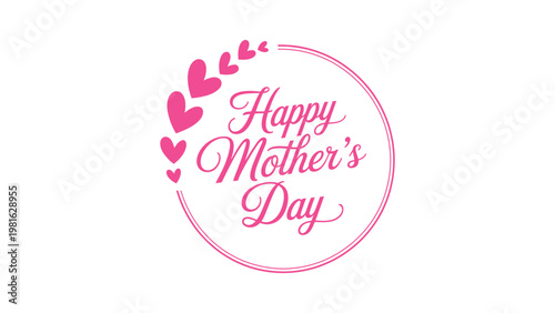 Happy Mothers Day circular typography design with heart border and pink script lettering elegant greeting vector illustration