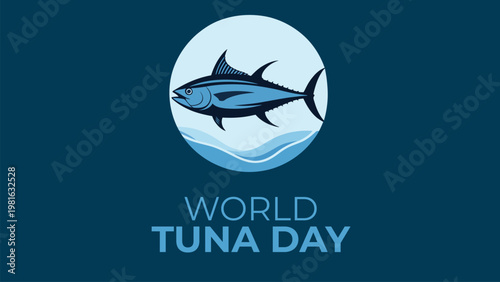 World Tuna Day circular badge design with tuna fish illustration on dark background marine seafood awareness vector illustration
