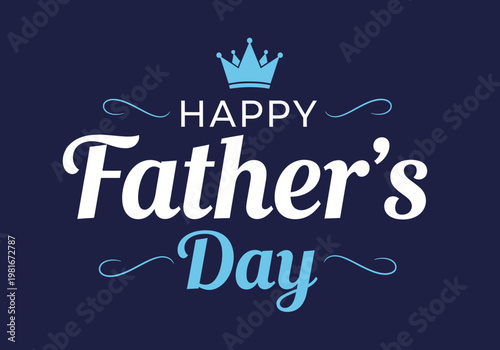 Happy Father's Day Greeting Graphic with Blue Crown Icon and Elegant Typography on Dark Navy Background