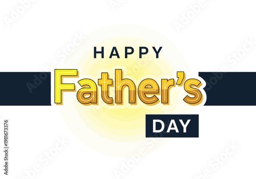 Happy Father's Day Modern Typography Greeting Design with Yellow and Navy Blue Accents