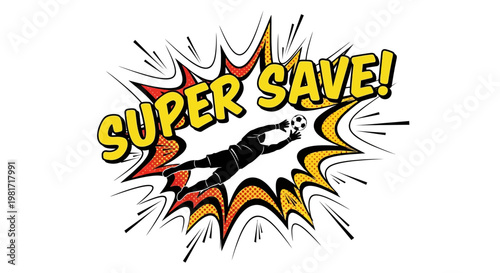 Goalkeeper Makes Super Save Diving for Soccer Ball, Comic Book Style