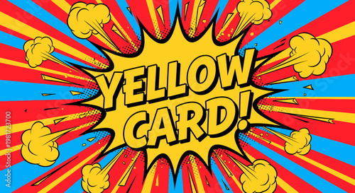 Yellow Card Explosion Comic Style - Warning Penalty