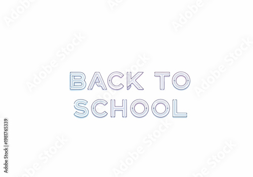 Back to School - EPS Vector Drawing - Blue Glass Font, White Background