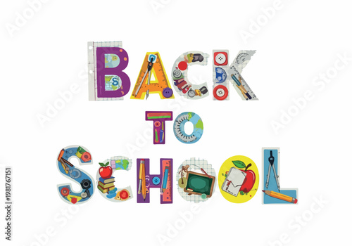 Back to School vector drawing with school supplies and colorful letters, education concept illustration