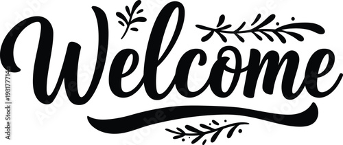 A black and white graphic with the word welcome in a decorative cursive font with floral leaf designs around it
