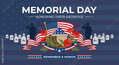 Memorial Day Honoring Their Sacrifice - Remember and Honor Fallen Heroes