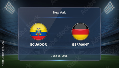 Ecuador vs Germany Soccer Match Scoreboard