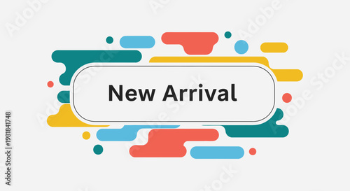 New Arrival Text Banner with Colorful Abstract Shapes and Dots on White Background