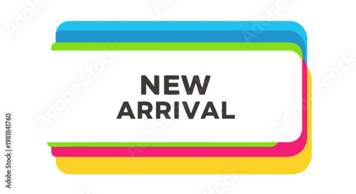 New Arrival Text Box with Colorful Layers, Modern Design