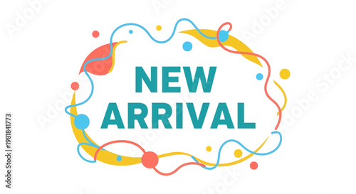 New Arrival Text Inside Colorful Abstract Frame with Dots and Swirls