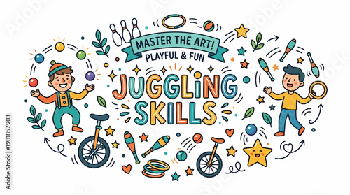 Juggling Skills: Playful Fun with Circus Performers and Toys
